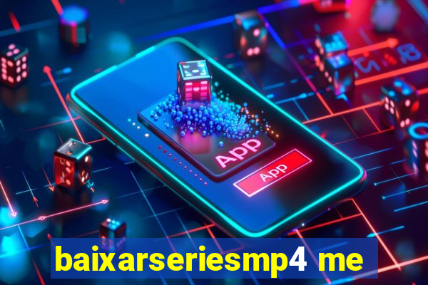 baixarseriesmp4 me